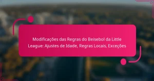 Modificações das Regras do Beisebol da Little League: Ajustes de Idade, Regras Locais, Exceções